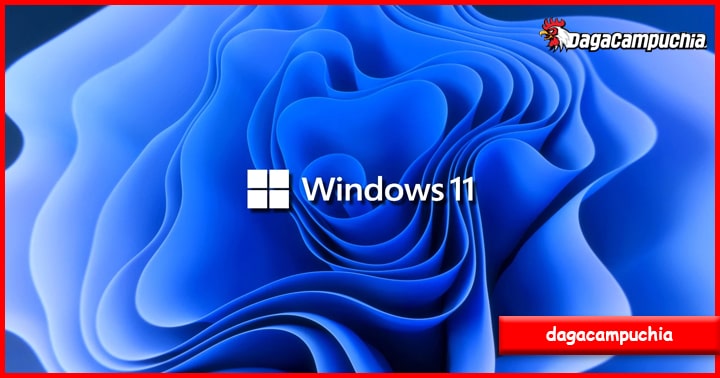 Update Windows 11 | Dagacampuchia